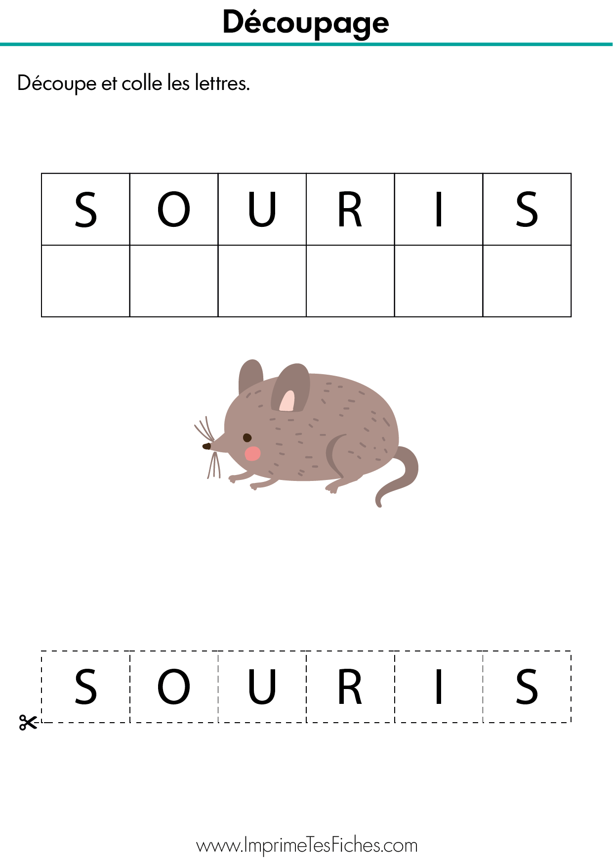 Fiche d'exercice MS : reconstituer le mot SOURIS en découpant et collant les 6 lettres sous le modèle.